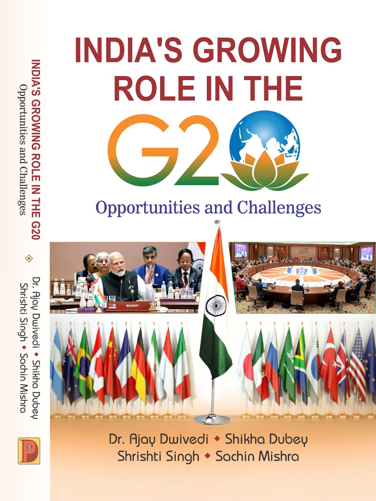 INDIA'S GROWING ROLE IN THE G20 : OPPORTUNITIES AND CHALLENGES